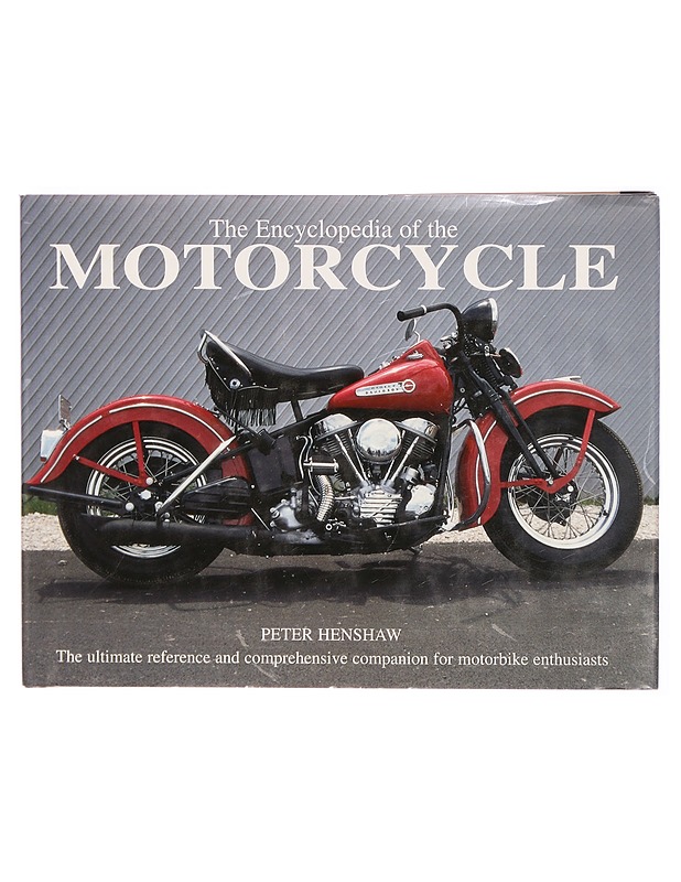 The encyclopedia of the motorcycle - Peter Henshaw - Tietokirjat ja oppaat - 10105302769 - 0