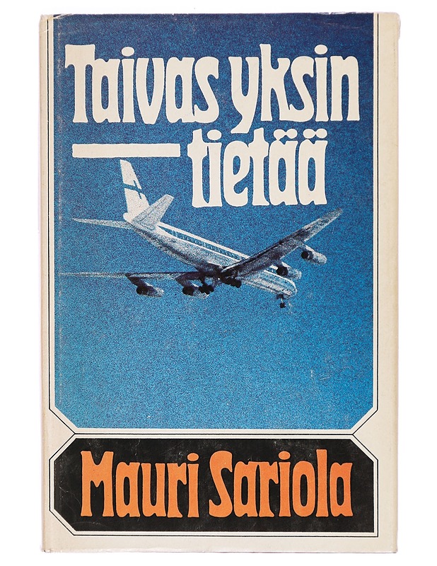 Taivas yksin tietää - Mauri Sariola - Romaanit ja novellit - 10105302895 - 0