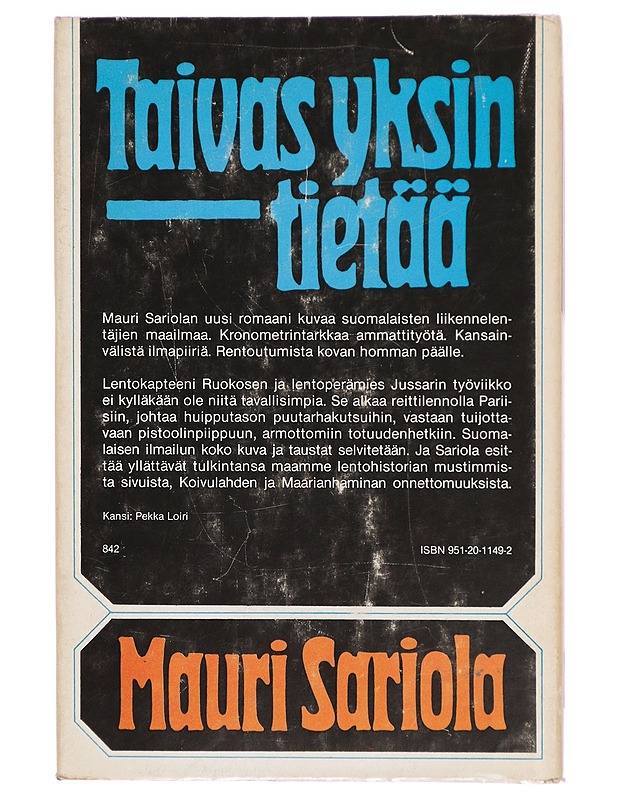 Taivas yksin tietää - Mauri Sariola - Romaanit ja novellit - 10105302895 - 1
