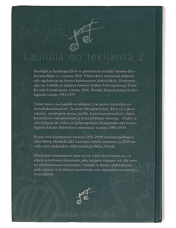 Laululla on tekijänsä. 2, Säveltäjät ja sanoittajat Elvis ry:n historiikki 1980-2004 (1954-2004) - Heikkilä, Martti - Musiikki- ja elokuvakirjat - 10105303248 - 1