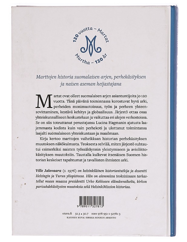 On suurempi koti: Martat 120 vuotta - Ville Jalovaara - Historiakirjat - 10105303460 - 1
