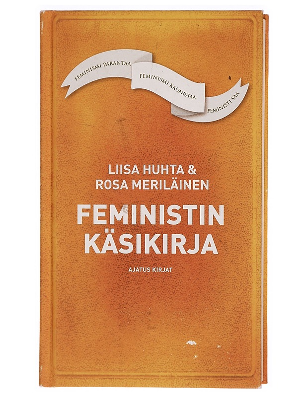 Feministin käsikirja - Huhta, Liisa - Tietokirjat ja oppaat - 10105303545 - 0