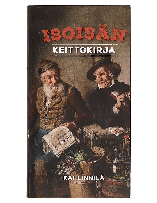 Isoisän keittokirja - Kai Linnilä - Ruokakirjat - 10105303802 - 0