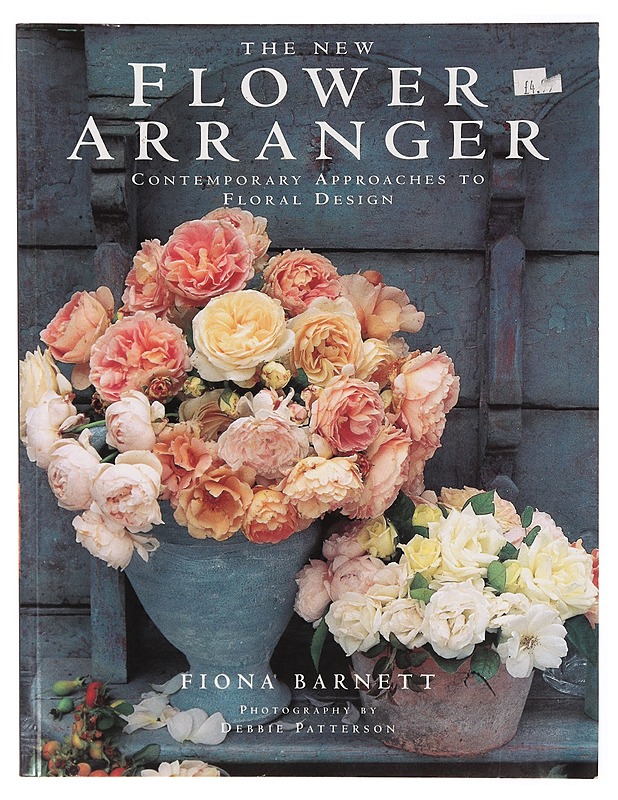 The New Flower Arranger Contemporary Approaches To Floral Design - Harrastekirjat - 10105303929 - 1
