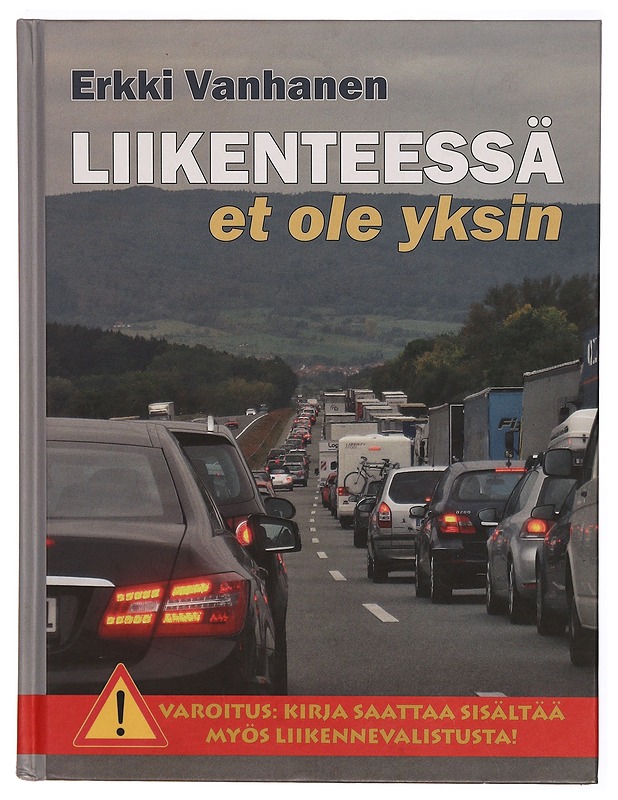 Liikenteessä et ole yksin - Erkki Vanhanen - Tietokirjat ja oppaat - 10105304022 - 0