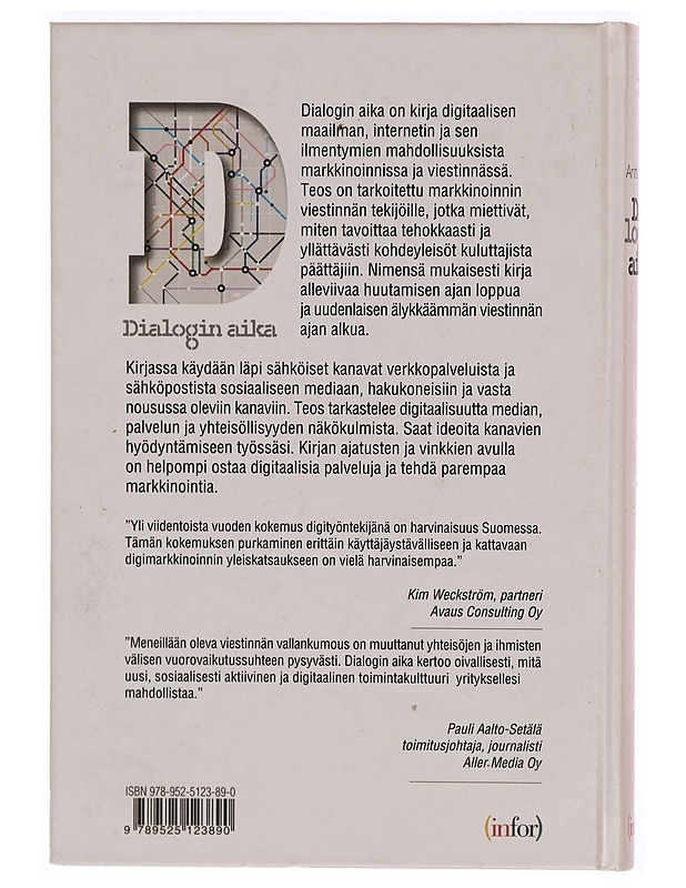 Dialogin aika : markkinoinnin & viestinnän digitaaliset mahdollisuudet - Antti Leino - Tietokirjat ja oppaat - 10105304041 - 1