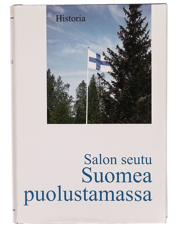 Salon seutu Suomea puolustamassa; Historia - Tietokirjat ja oppaat - 10105304050 - 0