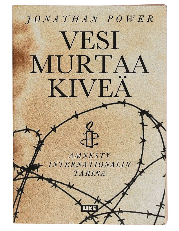Vesi murtaa kiveä : Amnesty Internationalin tarina - Power, Jonathan - Historiakirjat - 10105304117 - 0