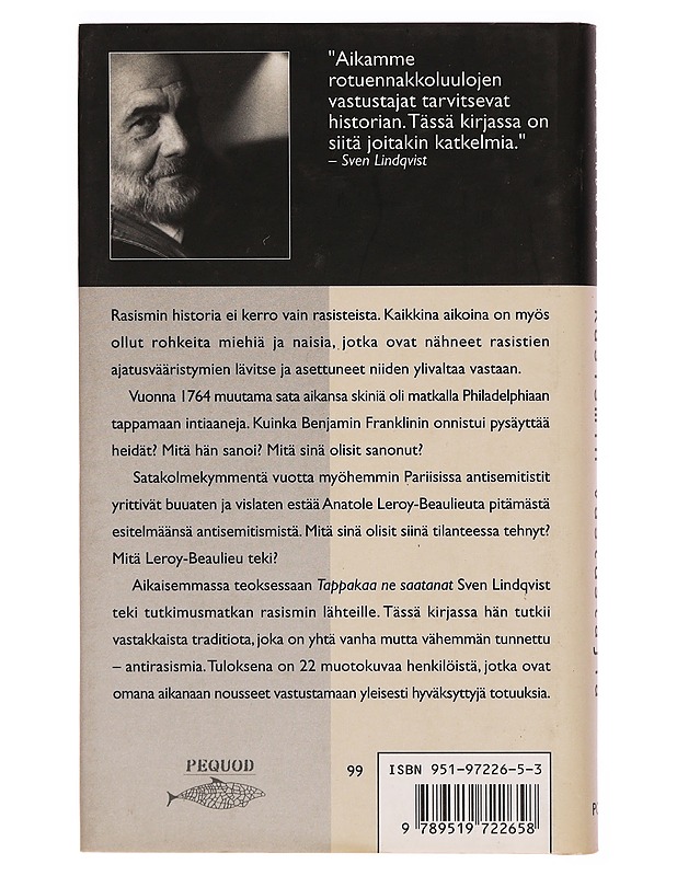 Rasismin vastustajia : ihmisiä ja argumentteja taistelussa rotuennakkoluuloja vastaan 1750-1900 - Sven Lindqvist - Tietokirjat ja oppaat - 10105304204 - 1