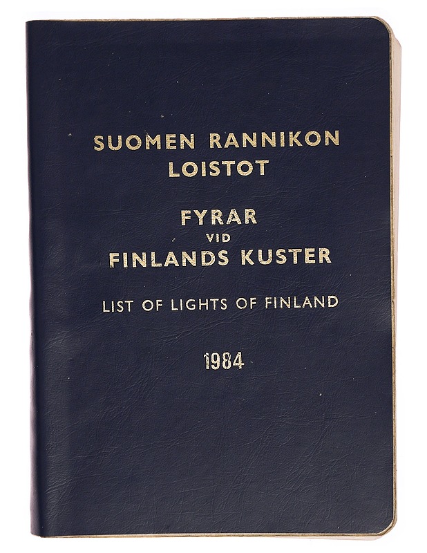 Suomen Rannikon Loistot  ; List of Lights Of Finland 1984 - Harrastekirjat - 10105304224 - 0