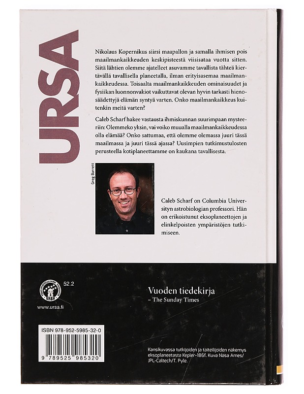 Kopernikuskompleksi : kosminen merkityksemme planeettojen ja todennäköisyyksien universumissa - Scharf, Caleb - Tietokirjat ja oppaat - 10105304237 - 1