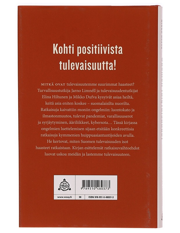 Suomen tulevaisuudet : suuret kysymykset ja vastaukset - Limnéll, Jarno - Tietokirjat ja oppaat - 10105304251 - 1