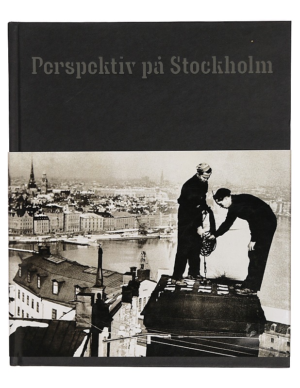  Perspektiv på Stockholm - Wikström Jeppe - Historiakirjat - 10105304470 - 0