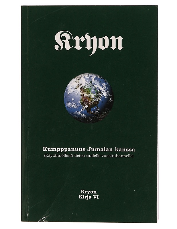Kryon : kumppanuus Jumalan kanssa : (käytännöllistä tietoa uudelle vuosituhannelle) - Carroll, Lee - Tietokirjat ja oppaat - 10105304480 - 0