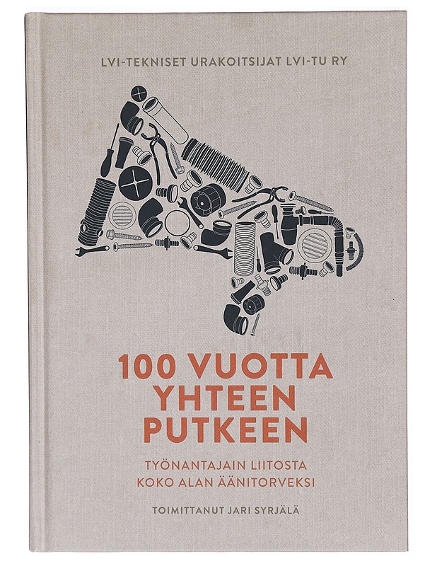 100 vuotta yhteen putkeen : Työnantajain liitosta koko alan äänitorveksi - Jari Syrjälä - Historiakirjat - 10105304526 - 0