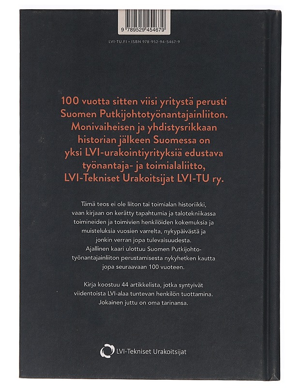 100 vuotta yhteen putkeen : Työnantajain liitosta koko alan äänitorveksi - Jari Syrjälä - Historiakirjat - 10105304526 - 1