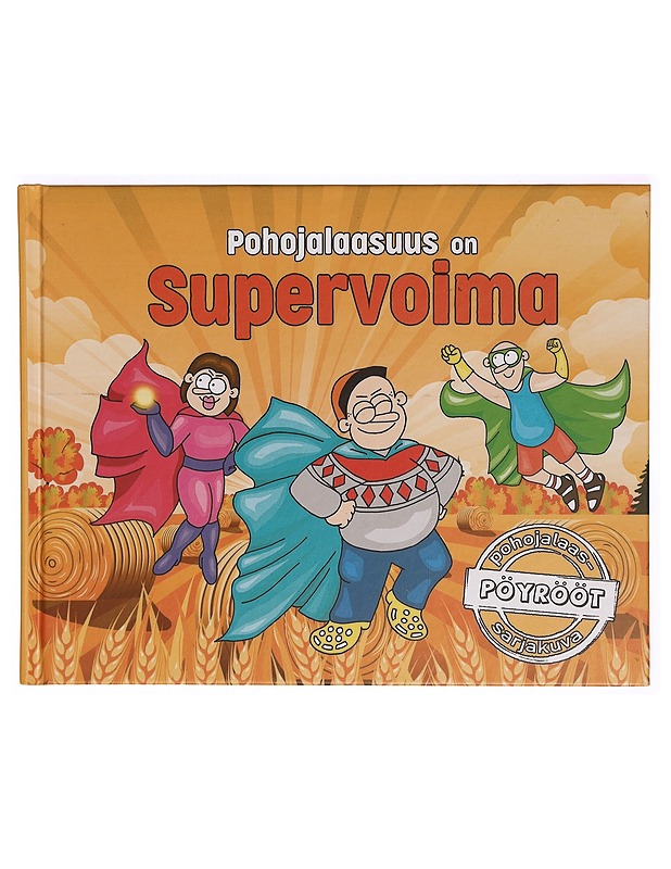 Pöyrööt : Pohojalaasuus on supervoima - Arttu Seppälä - Sarjakuvat - 10105304560 - 0