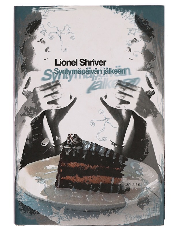 Syntymäpäivän jälkeen - Shriver, Lionel - Romaanit ja novellit - 10105304580 - 0