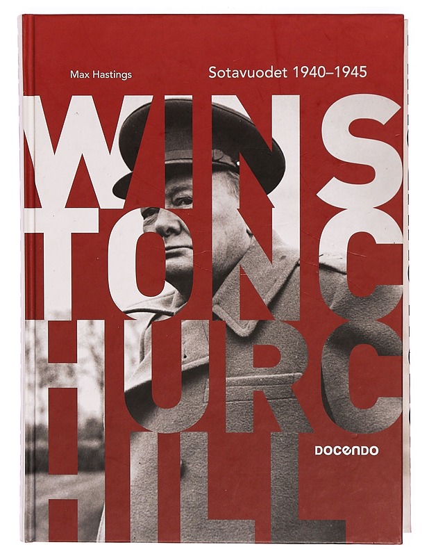 Winston Churchill : sotavuodet 1940-1945 - Max Hastings - Elämäkerrat ja muistelmat - 10105304588 - 0