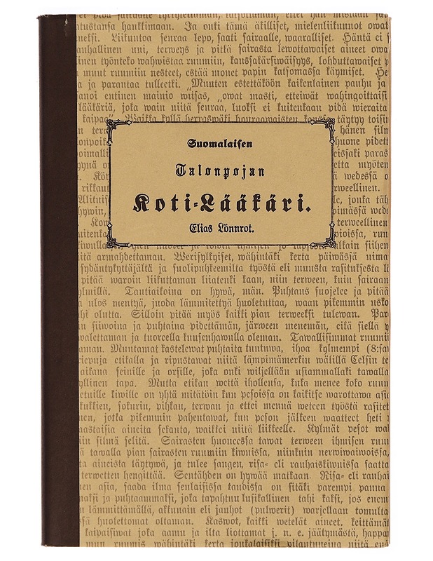 Suomalaisen talonpojan koti-lääkäri : Elias Lönnrot - Romaanit ja novellit - 10105304690 - 0