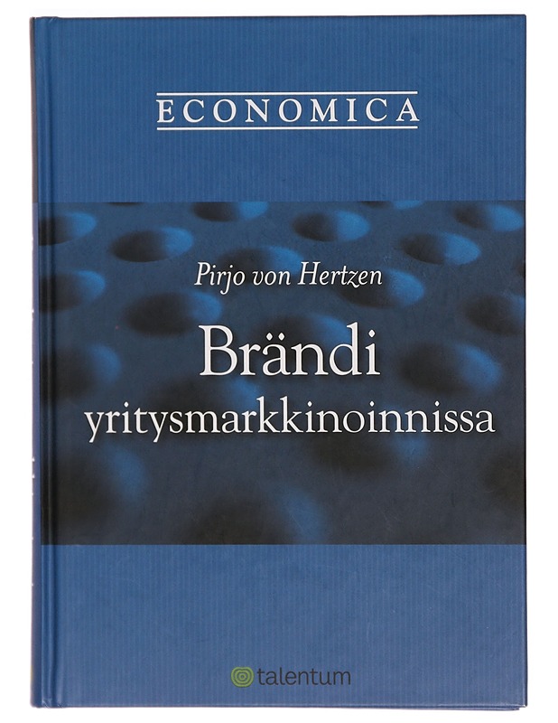 Brändi yritysmarkkinoinnissa - Pirjo von Hertzen - Tietokirjat ja oppaat - 10105304869 - 0
