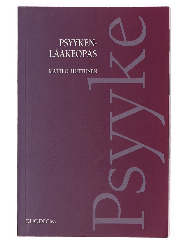 Psyykenlääkeopas - Matti O. Huttunen - Tietokirjat ja oppaat - 10105304947 - 0