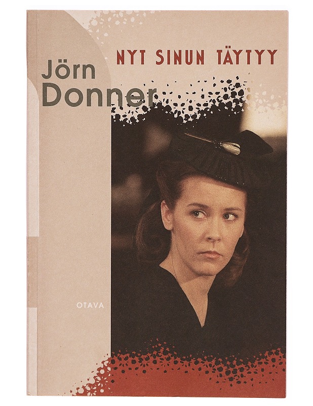 Nyt sinun täytyy - Donner, Jörn - Historiakirjat - 10105304963 - 0