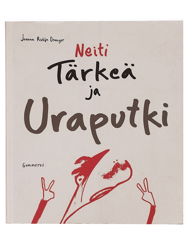 Neiti Tärkeä ja uraputki - Rubin Dranger, Joanna - Sarjakuvat - 10105304969 - 0
