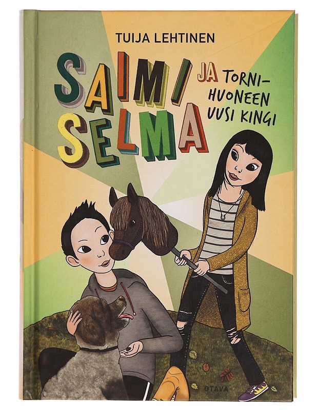 Saimi ja Selma : tornihuoneen uusi kingi - Tuija Lehtinen - Nuorten kirjat - 10105305054 - 0