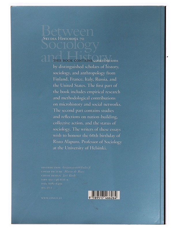 Between sociology and history : essays on microhistory, collective action, and nation-building - Harrastekirjat - 10105305119 - 1
