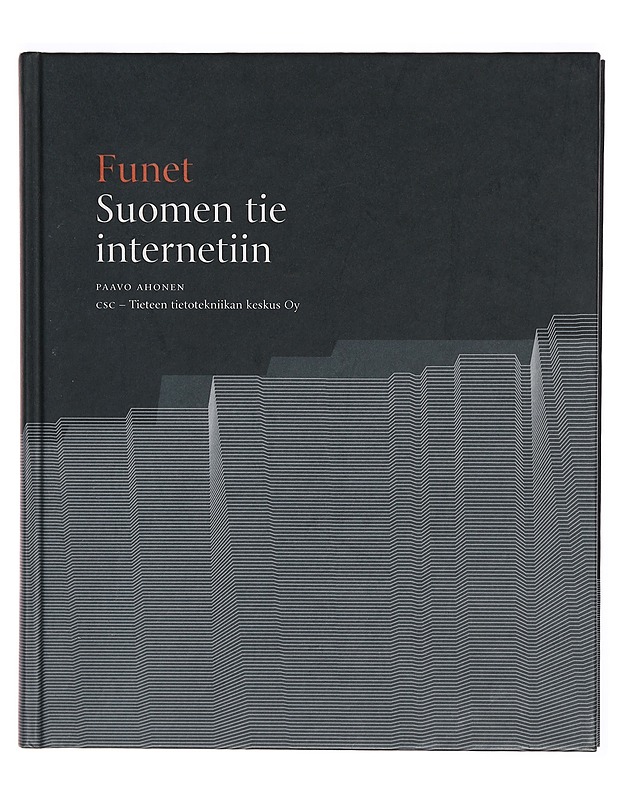 Funet : Suomen tie Internetiin - Harrastekirjat - 10105305425 - 0