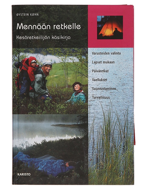 Mennään retkelle : kesäretkeilijän käsikirja - Køhn, Øystein - Tietokirjat ja oppaat - 10105305509 - 0