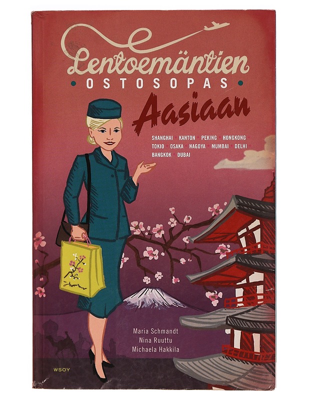 Lentoemäntien ostosopas Aasiaan - Schmandt, Maria - Tietokirjat ja oppaat - 10105305517 - 0