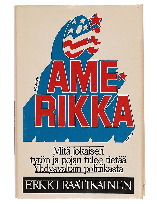 Oi Amerikka : mitä jokaisen tytön ja pojan tulee tietää Yhdysvaltain politiikasta - Erkki Raatikainen - Tietokirjat ja oppaat - 10105305549 - 0