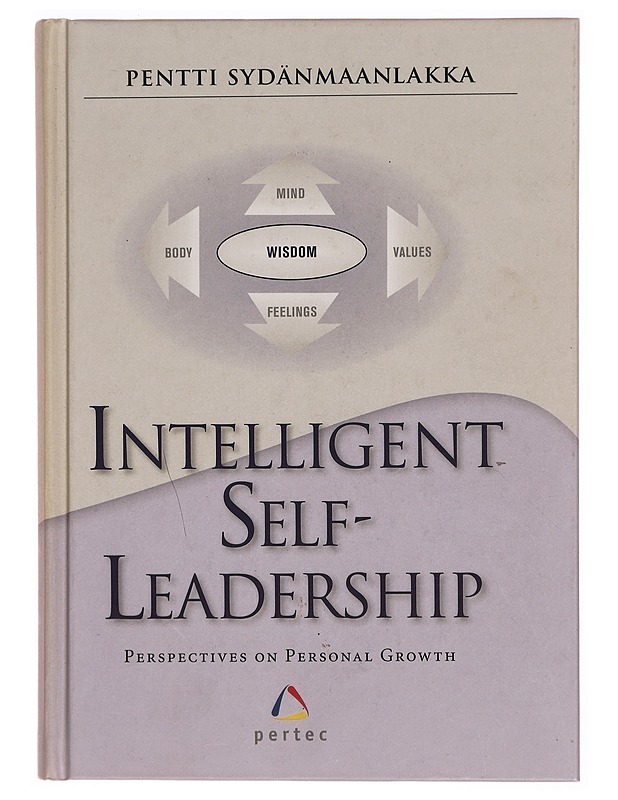 Intelligent self-leadership : perspectives on personal growth - Sydänmaanlakka, Pentti - Harrastekirjat - 10105305653 - 1