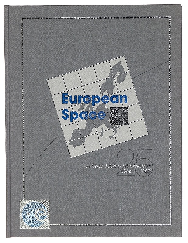 European Space. A Silver Jubilee Celebration 1964-1989 - Harrastekirjat - 10105305756 - 0