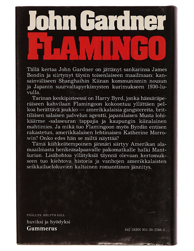 Flamingo - Gardner, John - Romaanit ja novellit - 10105305760 - 1