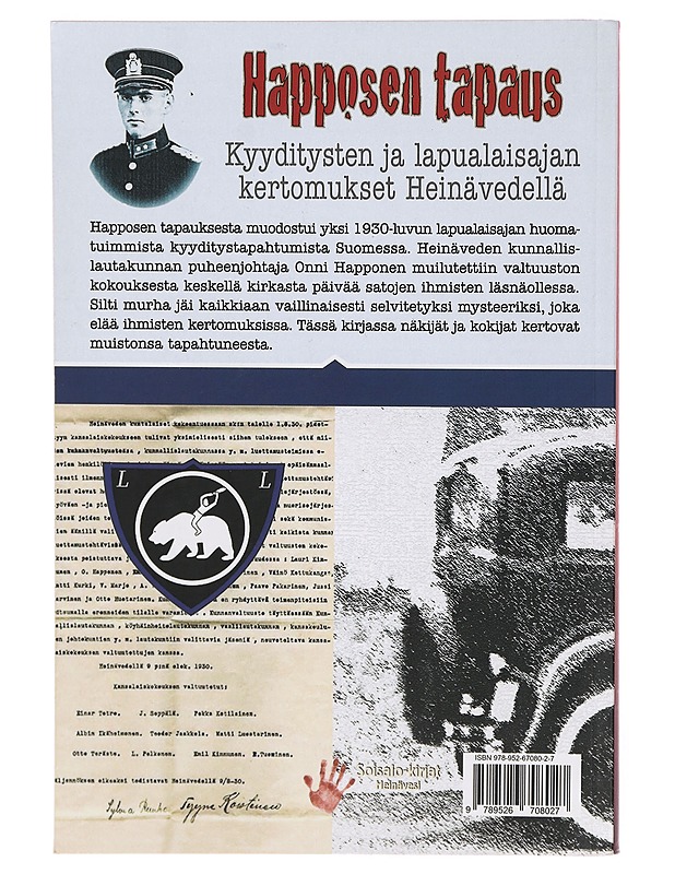 Happosen tapaus : kyyditysten ja lapualaisajan kertomukset Heinävedellä - Martti Issakainen - Elämäkerrat ja muistelmat - 10105305860 - 1