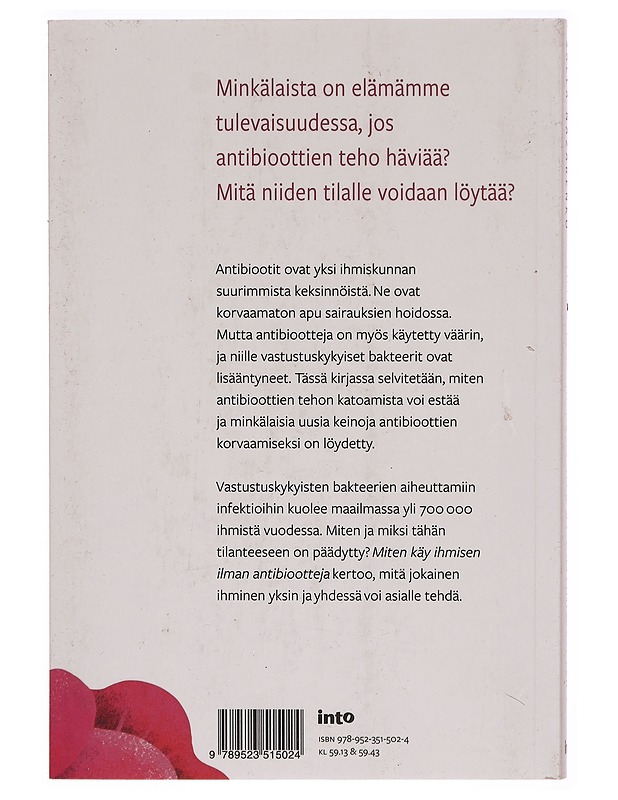 Miten käy ihmisen ilman antibiootteja - Huttunen, Reetta - Tietokirjat ja oppaat - 10105305947 - 1