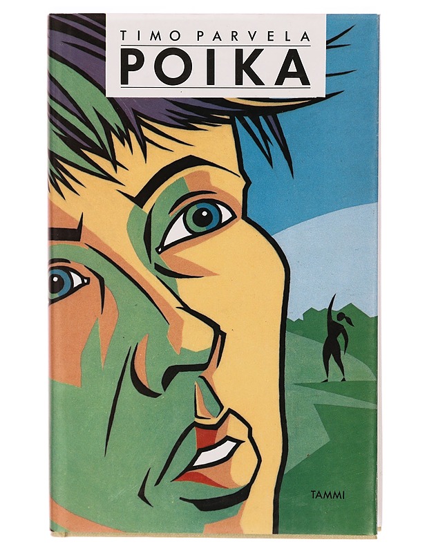 Poika - Timo Parvela - Nuorten kirjat - 10105306047 - 0