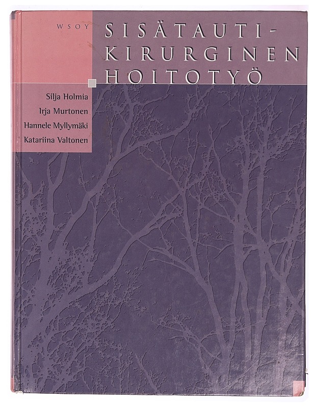 Sisätauti-kirurginen hoitotyö - Katariina Valtonen - Tietokirjat ja oppaat - 10105306071 - 0