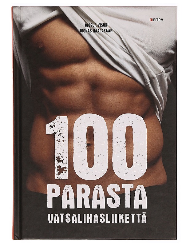 100 parasta vatsalihasliikettä - Joosua Visuri - Tietokirjat ja oppaat - 10105306075 - 0