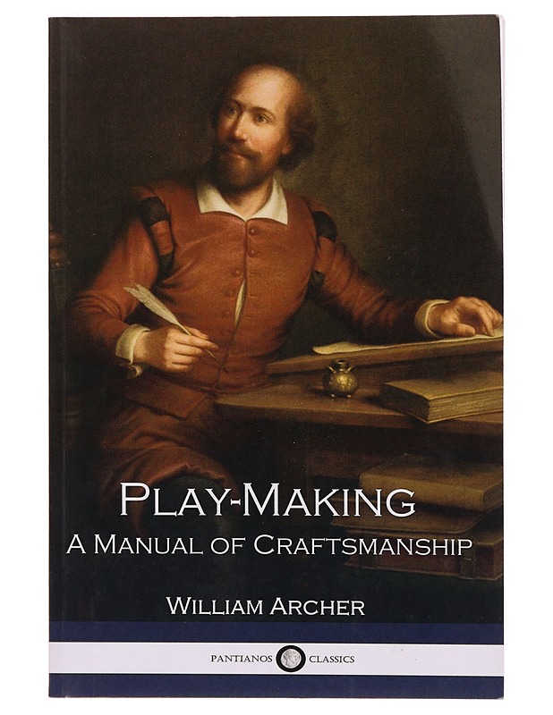 Play-making : a manual of craftsmanship - William Archer - Tietokirjat ja oppaat - 10105306101 - 0