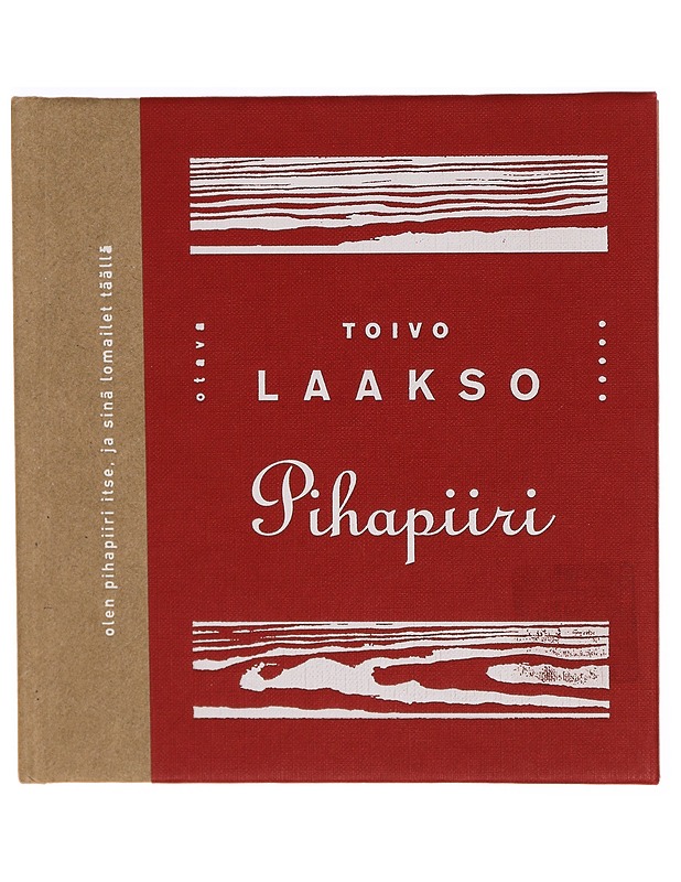 Pihapiiri : runo - Toivo Laakso - Tietokirjat ja oppaat - 10105306133 - 0