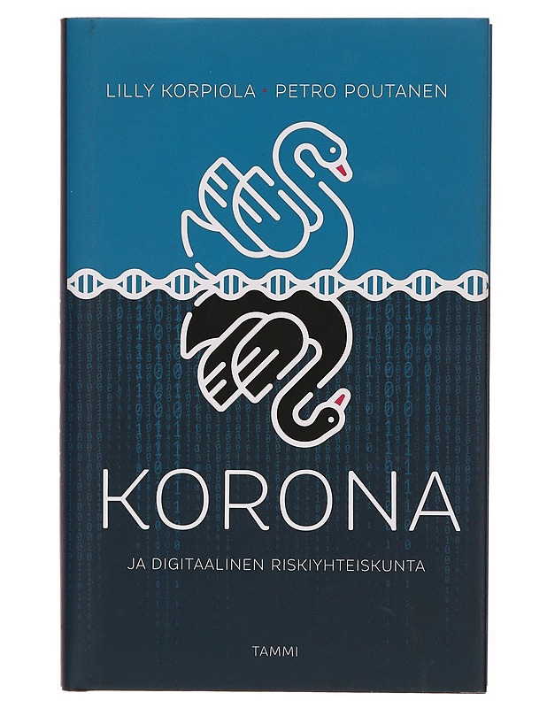Korona ja digitaalinen riskiyhteiskunta - Korpiola, Lilly - Tietokirjat ja oppaat - 10105306323 - 0