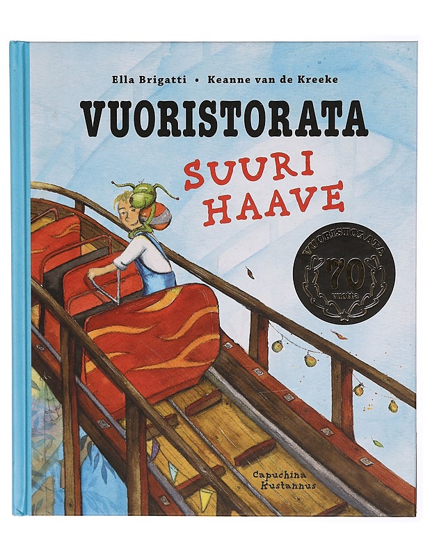 Vuoristorata : suuri haave - Brigatti, Ella - Lastenkirjat - 10105306381 - 0