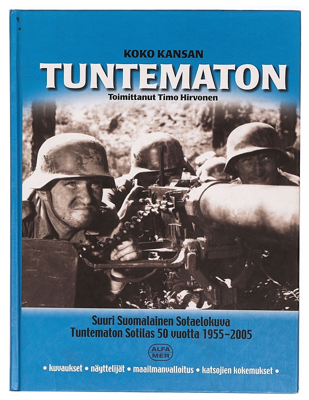 Koko kansan Tuntematon - Timo Hirvonen - Musiikki- ja elokuvakirjat - 10105306422 - 0