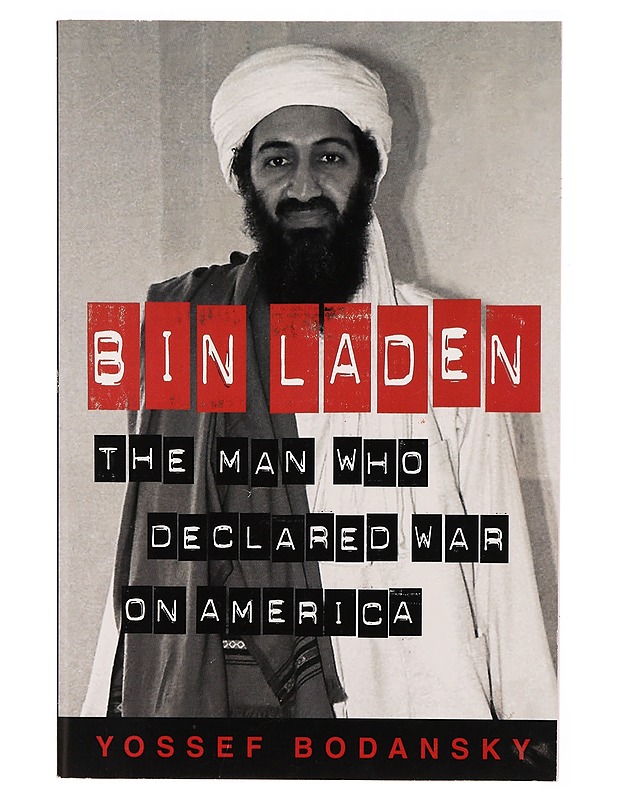 Bin Laden : the man who declared war on America - Yossef Bodansky - Elämäkerrat ja muistelmat - 10105306437 - 0
