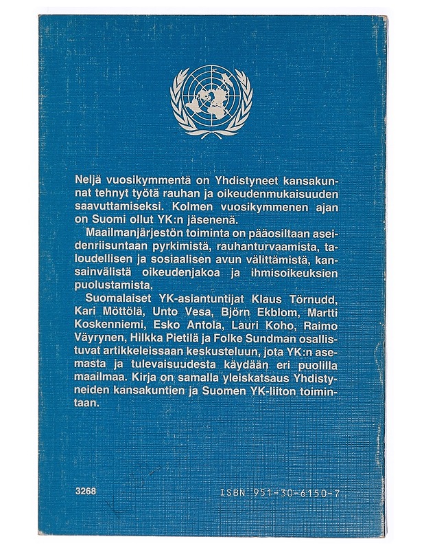 Rauha ja oikeudenmukaisuus : YK:n neljä vuosikymmentä - Väyrynen, Raimo - Historiakirjat - 10105306460 - 1