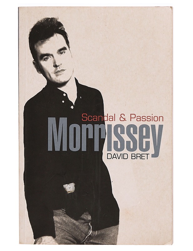 Morrissey : scandal & passion - David Bret - Elämäkerrat ja muistelmat - 10105306471 - 0